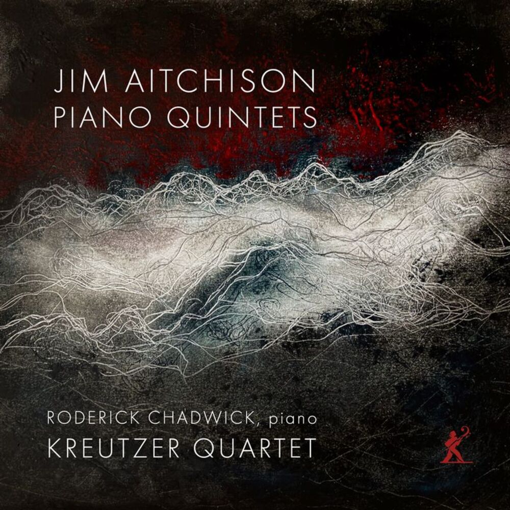 Kreutzer Quartet - Jim Aitchison: Piano Quintets  CD